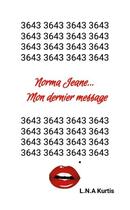 Couverture du livre « Norma Jeane... Mon dernier message » de Lna Kurtis aux éditions Lulu