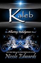 Couverture du livre « Kaleb » de Edwards Nicole aux éditions Pocket Star