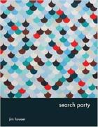 Couverture du livre « Jim houser search party » de Houser Jim aux éditions Gingko Press
