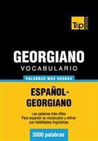 Couverture du livre « Vocabulario español-georgiano - 3000 palabras más usadas » de Andrey Taranov aux éditions T&p Books