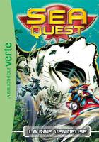 Couverture du livre « Sea quest Tome 3 ; la raie venimeuse » de Adam Blade aux éditions Le Livre De Poche Jeunesse