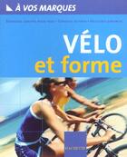 Couverture du livre « Velo Et Forme » de Gilles Le Roc'H aux éditions Hachette Pratique