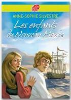 Couverture du livre « Les enfants du Nouveau Monde » de Sylvestre-A.S aux éditions Livre De Poche Jeunesse