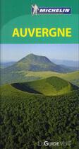 Couverture du livre « Le guide vert ; Auvergne » de Collectif Michelin aux éditions Michelin