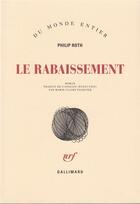 Couverture du livre « Le rabaissement » de Philip Roth aux éditions Gallimard