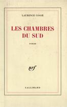 Couverture du livre « Les Chambres du Sud » de Laurence Cossé aux éditions Gallimard