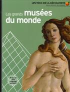 Couverture du livre « Les grands musées du monde » de Jean-Michel Billioud aux éditions Gallimard-jeunesse