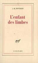 Couverture du livre « L'enfant des limbes » de J.-B. Pontalis aux éditions Gallimard (patrimoine Numerise)