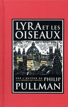 Couverture du livre « Lyra et les oiseaux » de Philip Pullman et John Lawrence aux éditions Gallimard-jeunesse