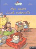 Couverture du livre « Mon Amour D'Ecole Maternelle » de Marion Piffaretti et Rene Gouichoux aux éditions Nathan