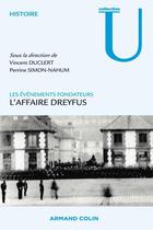 Couverture du livre « L'affaire Dreyfus ; les événements fondateurs » de Vincent Duclert et Perrine Simon-Nahum aux éditions Armand Colin