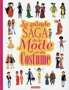 Couverture du livre « La grande saga de la mode et du costume » de  aux éditions Casterman