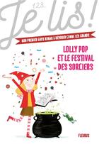 Couverture du livre « Lolly Pop Tome 3 : Lolly Pop et le festival des sorciers » de Thierry Manes et Genevieve Guilbault aux éditions Fleurus