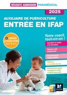 Couverture du livre « Réussite admission : Entrée en IFAP : Auxiliaire de puériculture (édition 2025) » de Jackie Pillard aux éditions Foucher