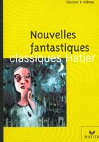Couverture du livre « Nouvelles Fantastiques - Oeuvres & Themes » de Fouquet-D aux éditions Hatier