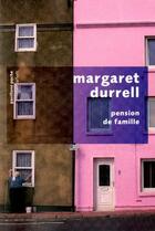 Couverture du livre « Pension de famille » de Margaret Durrell aux éditions Robert Laffont