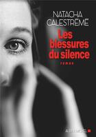 Couverture du livre « Les blessures du silence » de Natacha Calestreme aux éditions Albin Michel