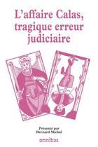 Couverture du livre « L'affaire Calas, tragique erreur judiciaire » de  aux éditions Omnibus