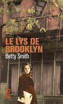 Couverture du livre « Le lys de Brooklyn » de Betty Smith aux éditions 10/18