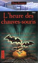 Couverture du livre « L'Heure Des Chauves Souris » de Dean R. Koontz aux éditions Pocket