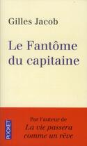 Couverture du livre « Le fantôme du capitaine » de Gilles Jacob aux éditions Pocket