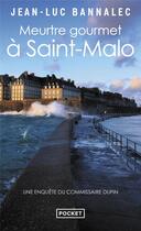 Couverture du livre « Meurtre gourmet à Saint-Malo » de Jean-Luc Bannalec aux éditions Pocket