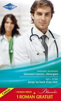 Couverture du livre « Giovanni Corezzi, chirurgien ; jusqu'au bout d'un rêve » de Margaret Mcdonagh et Amy J. Fetzer aux éditions Harlequin