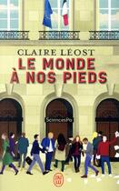 Couverture du livre « Le monde à nos pieds » de Claire Leost aux éditions J'ai Lu