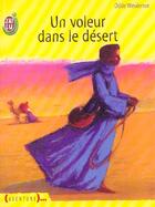 Couverture du livre « Voleur dans le desert (un) » de Odile Weulersse aux éditions J'ai Lu