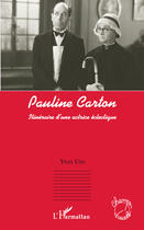 Couverture du livre « Pauline Carton ; itinéraire d'une actrice éclectique » de Yves Uro aux éditions Editions L'harmattan