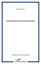 Couverture du livre « Les echelles de l'intelligence » de Salloum Sarkis aux éditions Editions L'harmattan