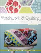 Couverture du livre « Patchwork & quilting : Tissus, couleurs, modèles, assemblage » de Harris Erin Burke aux éditions Le Temps Apprivoise