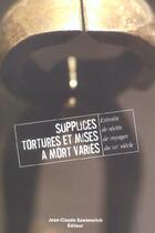 Couverture du livre « Supplices, Tortures Et Mises A Mort Varies » de Collectif Xix aux éditions Jean-claude Gawsewitch