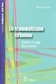 Couverture du livre « Le traumatisme crânien ; guide à l'usage des proches » de Michel Leclercq aux éditions Solal