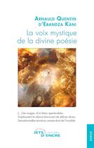 Couverture du livre « La voix mystique de la divine poesie » de D'Ebandza Kani A Q. aux éditions Jets D'encre