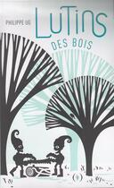 Couverture du livre « Lutins des bois » de Philippe Ug aux éditions Des Grandes Personnes