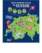 Couverture du livre « Mon Premier Atlas De Suisse » de  aux éditions Philippe Auzou