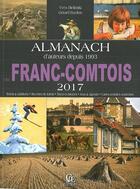 Couverture du livre « Almanach du Franc-Comtois (2017) » de Gerard Bardon et Yves Bielinski aux éditions Communication Presse Edition