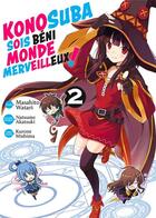 Couverture du livre « KonoSuba: sois béni monde merveilleux ! Tome 2 » de Natsume Akatsuki et Masahito Watari aux éditions Meian