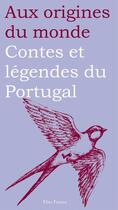 Couverture du livre « Contes et légendes du Portugal » de Paolo Correia aux éditions Flies France