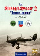 Couverture du livre « La Stukageschwader 2 'Immelmann'. Tome 01 » de Marc Hazard aux éditions Lela Presse