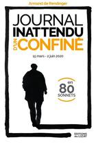 Couverture du livre « Journal inattendu d'un confiné ; 15 mars-2 juin 2020, en 80 sonnets » de Armand De Rendinger aux éditions Editions Du Lizay