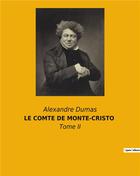 Couverture du livre « Le comte de monte-cristo - tome ii » de Alexandre Dumas aux éditions Culturea