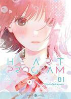 Couverture du livre « Heart program Tome 1 » de Hinata Nakamura aux éditions Delcourt