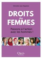 Couverture du livre « Droits des femmes : passons à l'action avec les hommes ! » de Michelle Jean-Baptiste aux éditions Owen