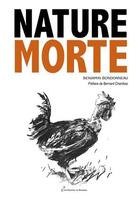 Couverture du livre « Nature morte » de Benjamin Bondonneau aux éditions Editions Du Ruisseau