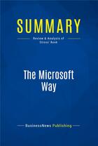 Couverture du livre « Summary: The Microsoft Way : Review and Analysis of Stross' Book » de  aux éditions Business Book Summaries