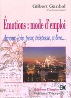 Couverture du livre « Emotions : mode d'emploi » de  aux éditions Dangles