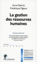 Couverture du livre « La gestion des ressources humaines » de Anne Dietrich et Frederique Pigeyre aux éditions La Decouverte