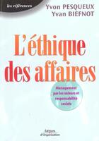 Couverture du livre « L'ethique des affaires » de Pesqueux/Biefnot aux éditions Organisation